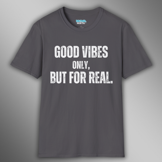 Good Vibes Only Tee
