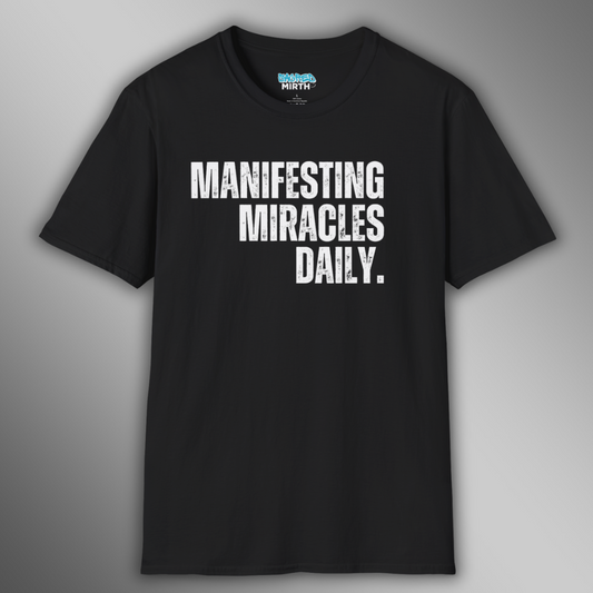 Manifesting Miracles Tee