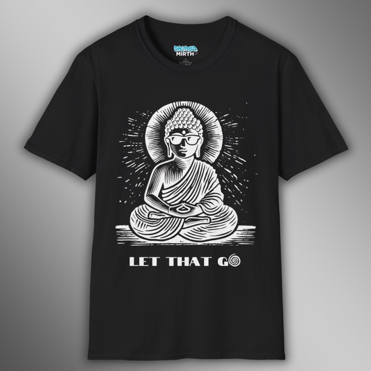 Zen Master of Letting Go Tee