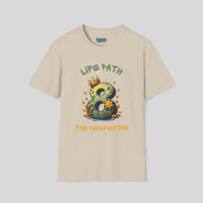 Life Path 8: The Manifestor Tee