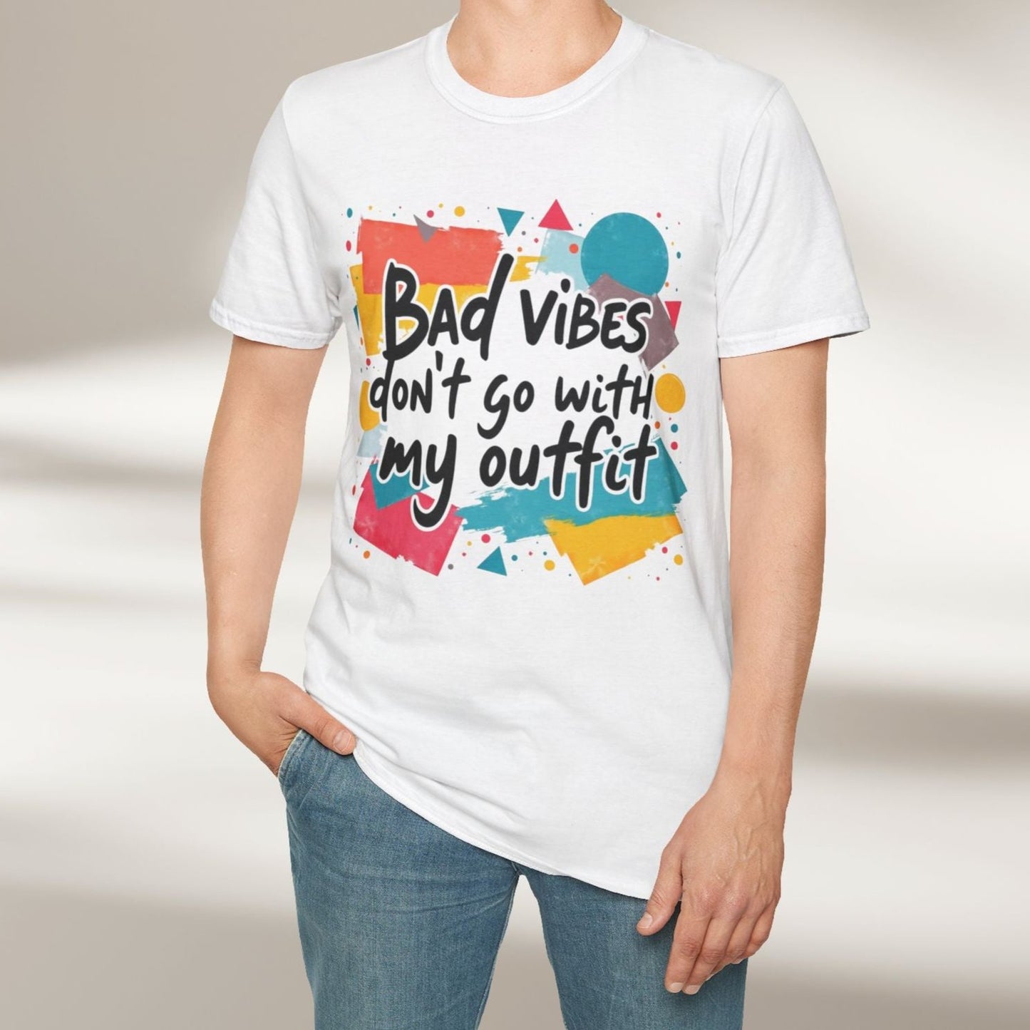 Bad Vibes Don't Go With My Outfit Tee