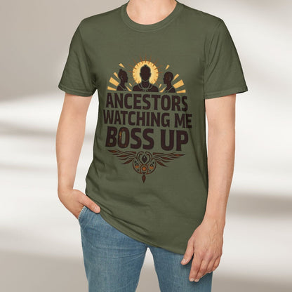 Ancestors Watching Me Boss Up Tee