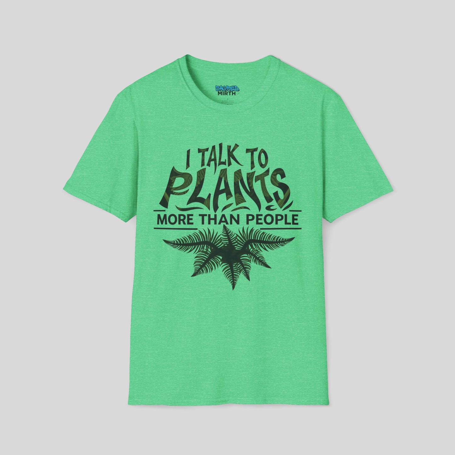 I Talk To Plants More Than People Tee