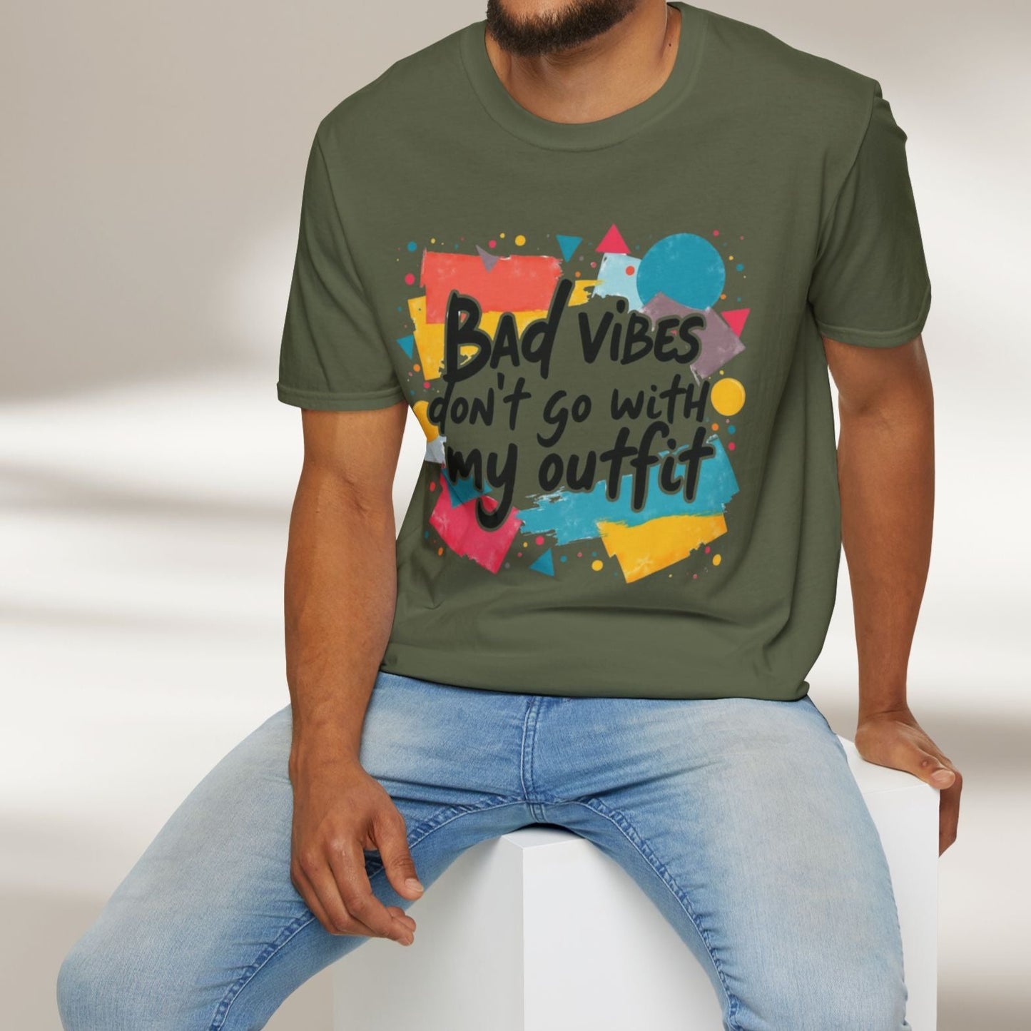 Bad Vibes Don't Go With My Outfit Tee