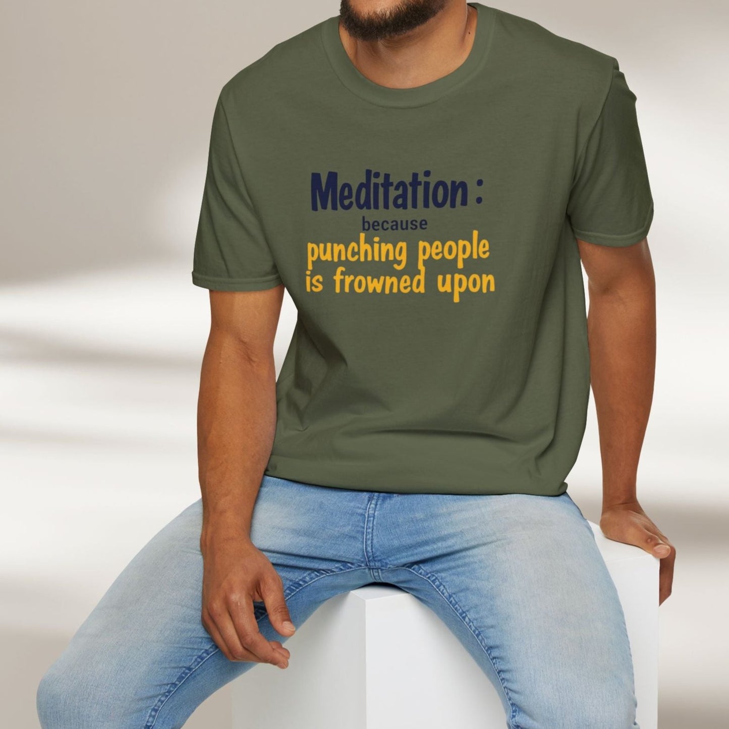 Meditation: Because Punching People is Frowned Upon Tee