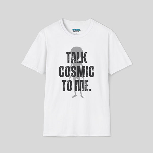 Talk Cosmic to Me Tee