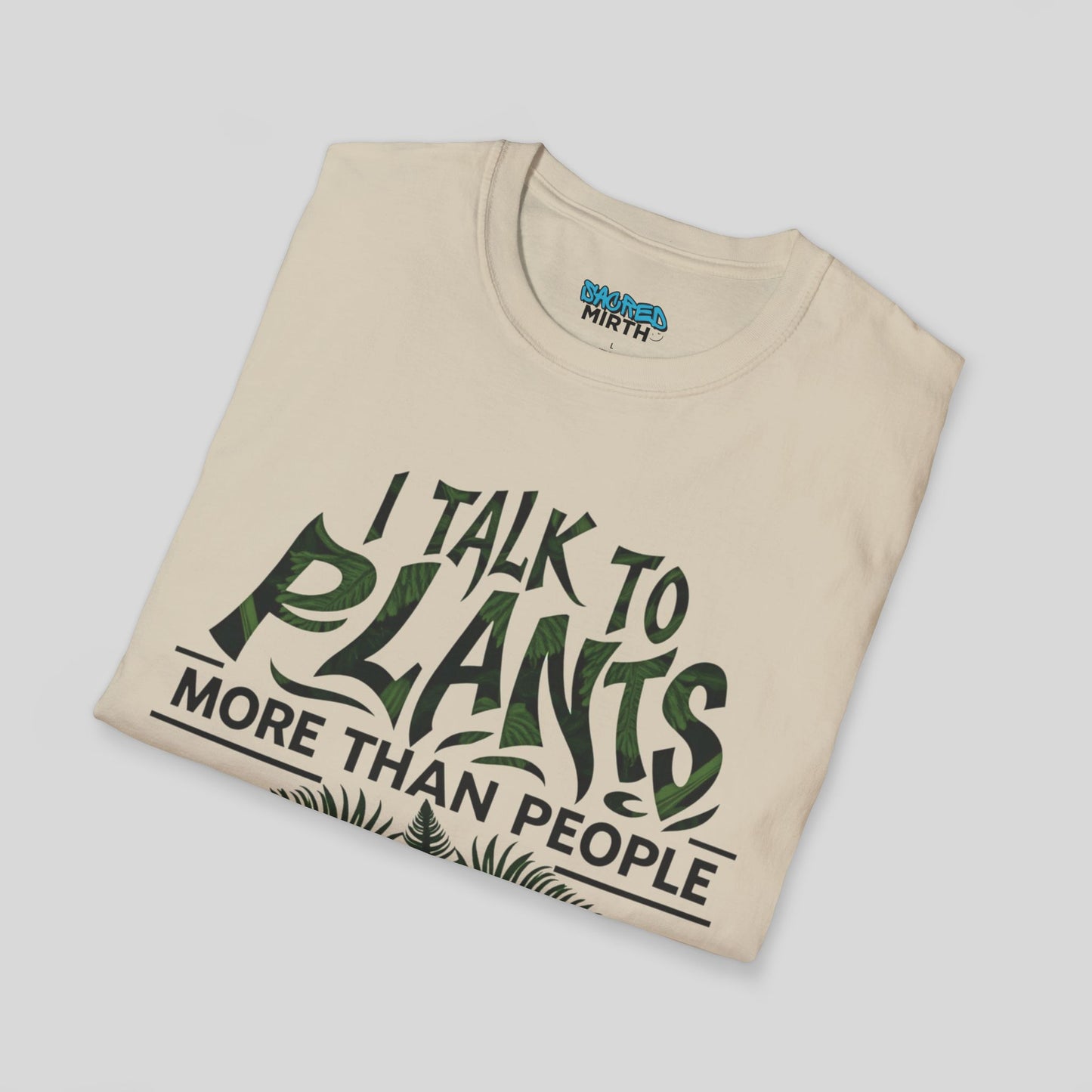 I Talk To Plants More Than People Tee