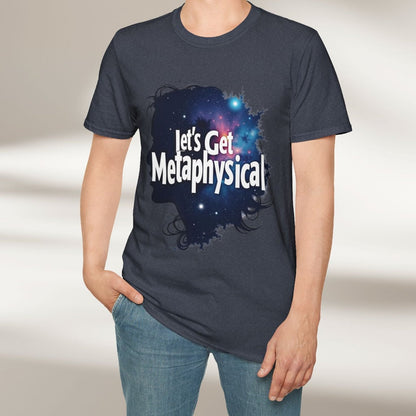 Let's Get Metaphysical Tee