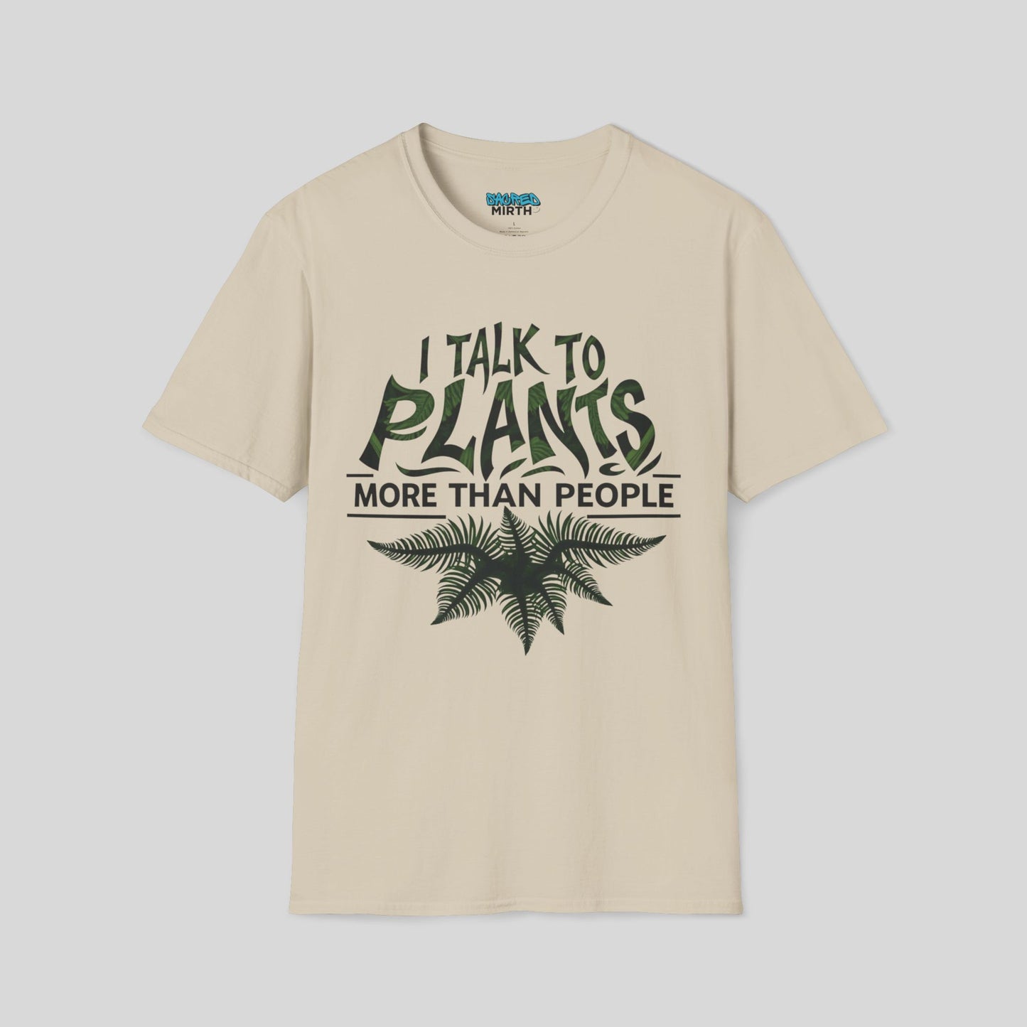 I Talk To Plants More Than People Tee