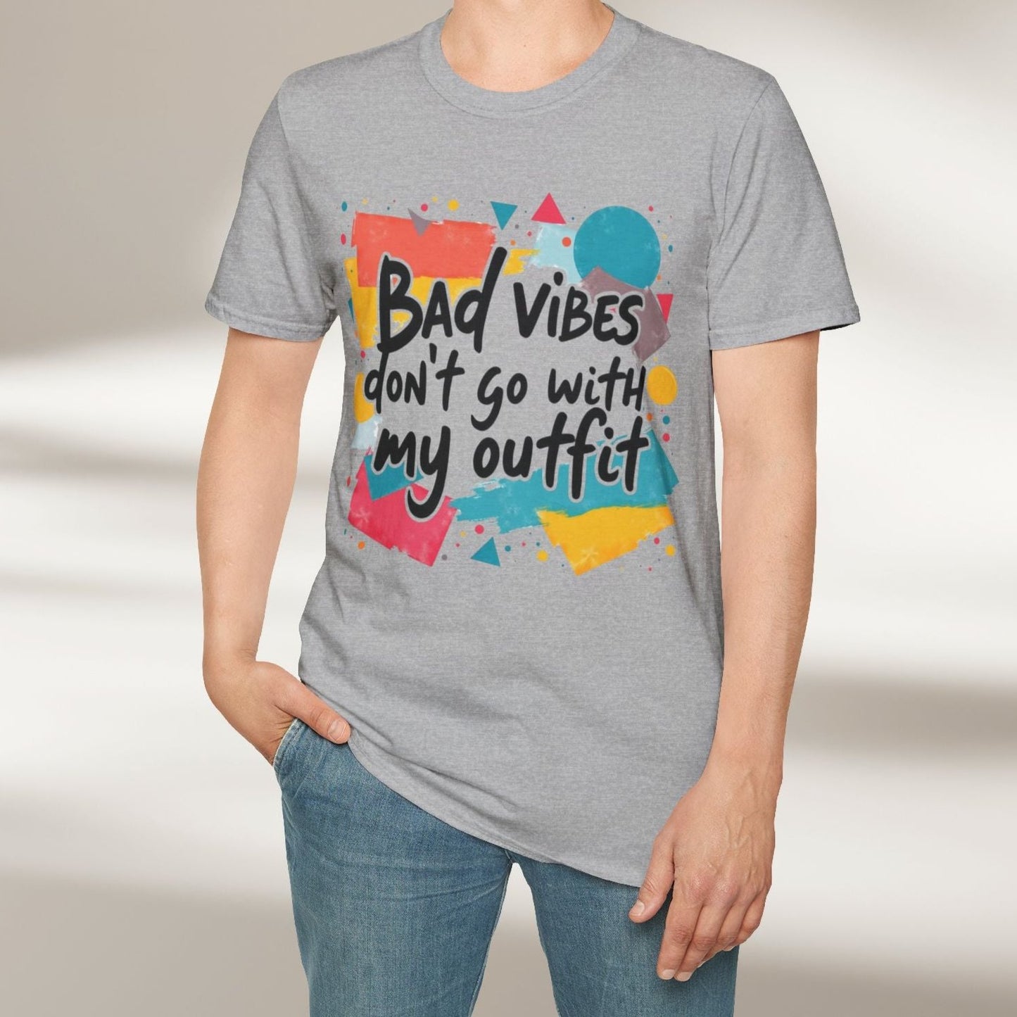 Bad Vibes Don't Go With My Outfit Tee