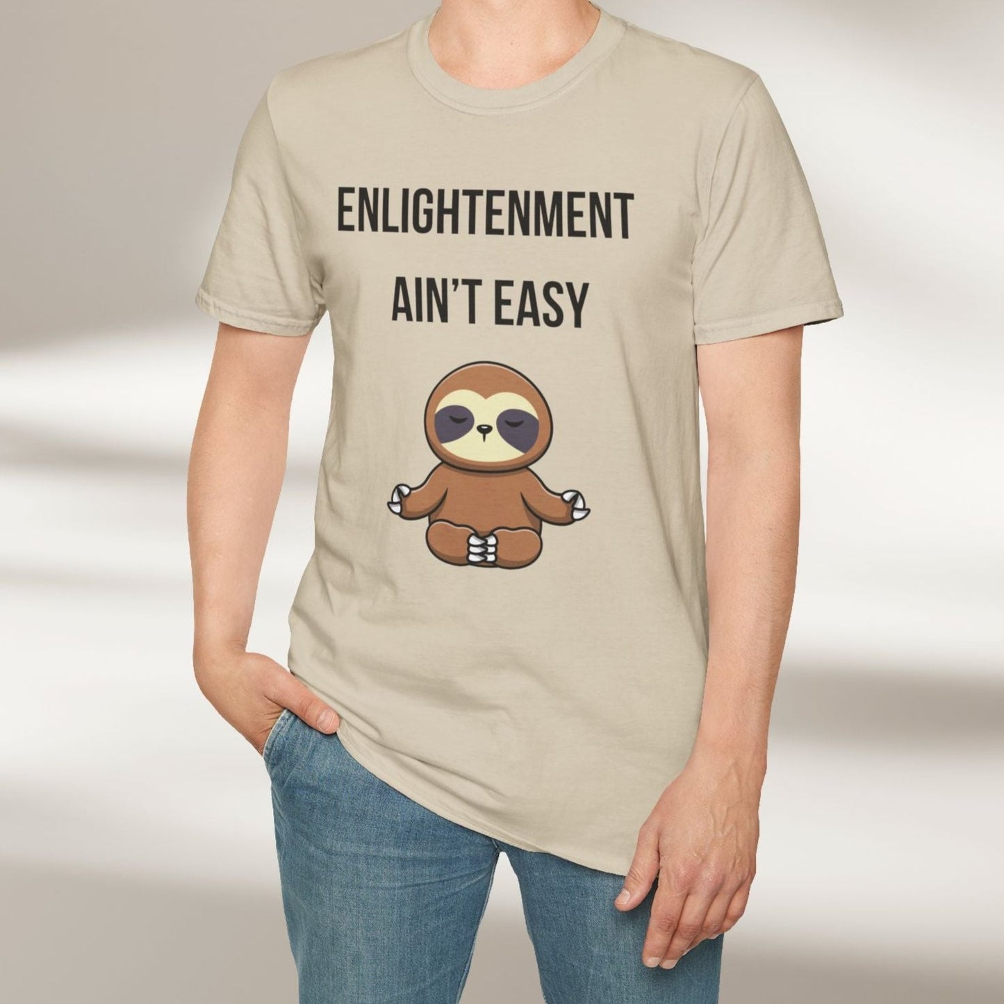 Enlightenment Ain’t Easy Tee