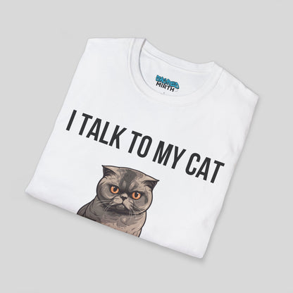 I Talk To My Cat More Than People Tee