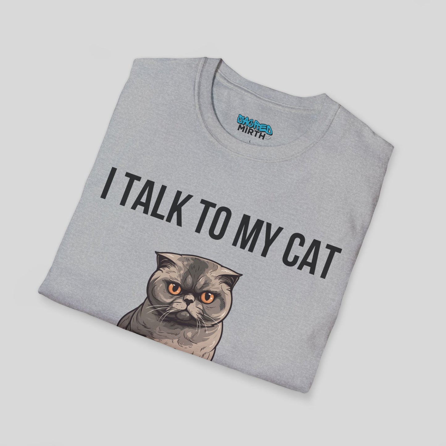 I Talk To My Cat More Than People Tee