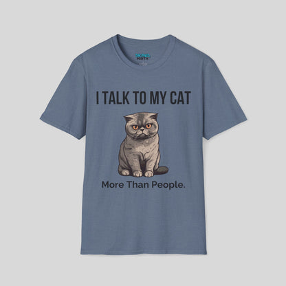 I Talk To My Cat More Than People Tee