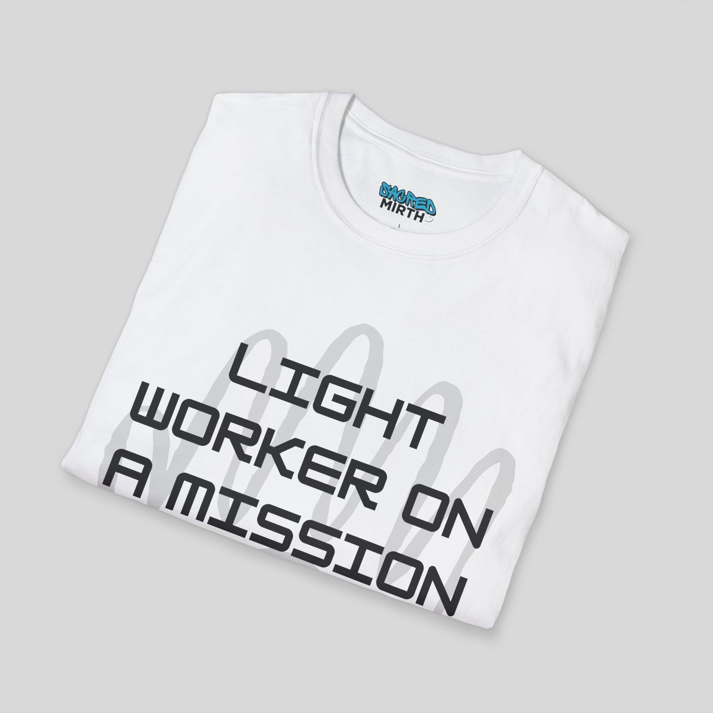 Lightworker on a Mission Tee