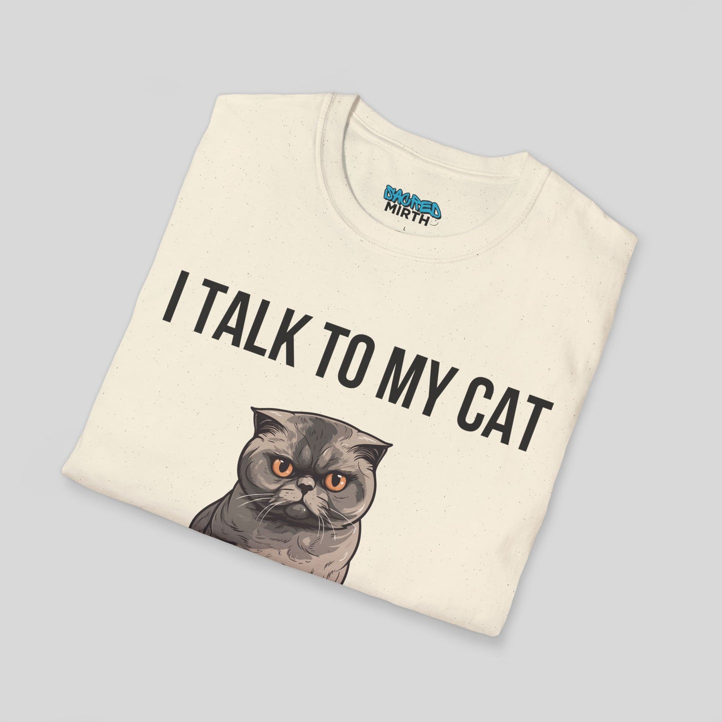 I Talk To My Cat More Than People Tee