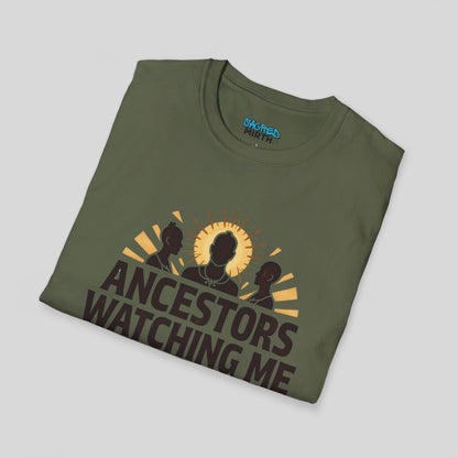 Ancestors Watching Me Boss Up Tee