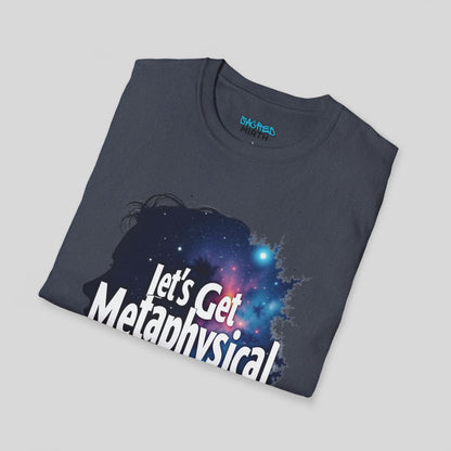 Let's Get Metaphysical Tee