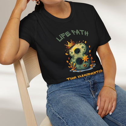 Life Path 8: The Manifestor Tee