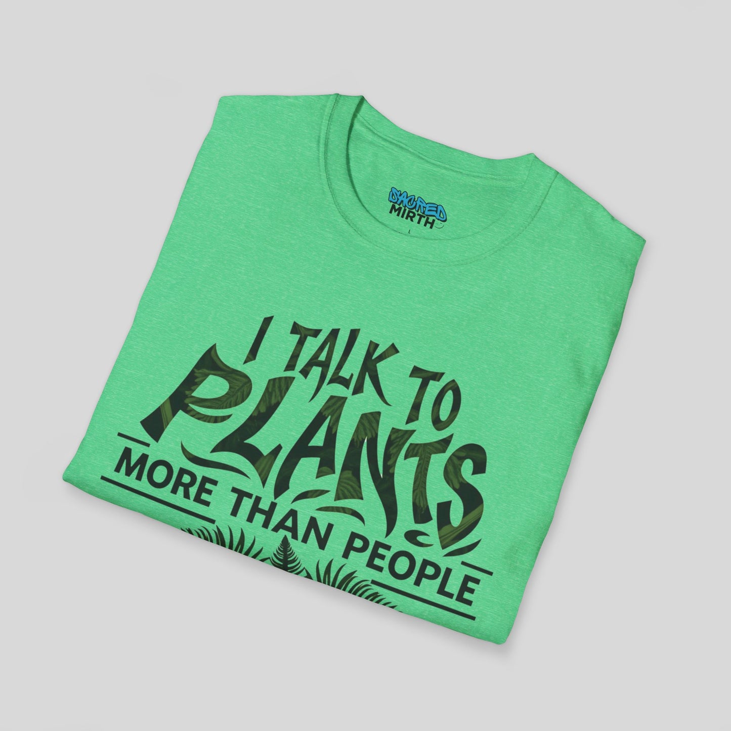 I Talk To Plants More Than People Tee