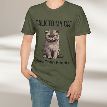 I Talk To My Cat More Than People Tee