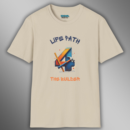 Life Path 4: The Builder Tee