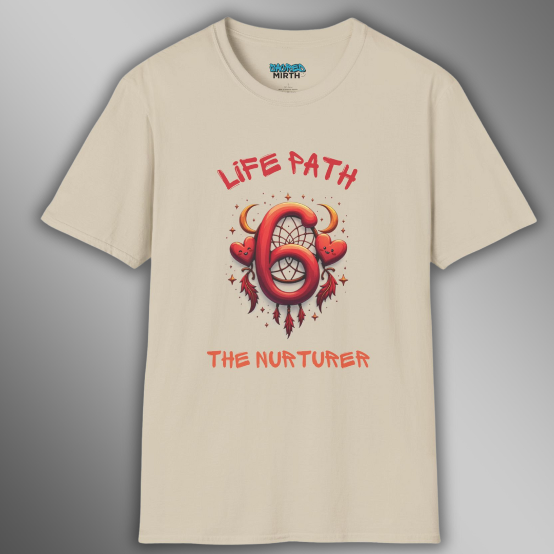 Life Path 6: The Nurturer Tee