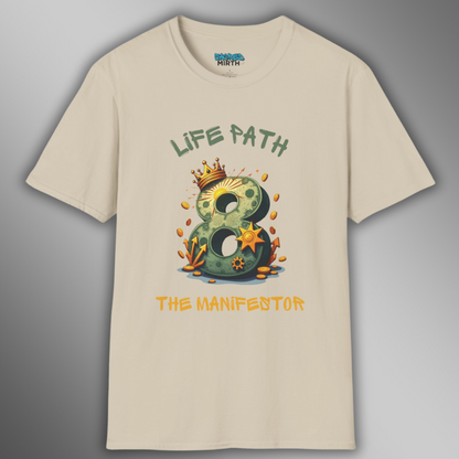 Life Path 8: The Manifestor Tee